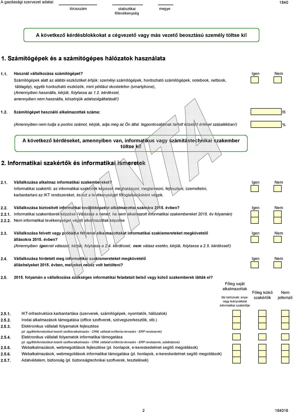 (smartphone), (Amennyiben használta, kérjük, folytassa az 1.2.
