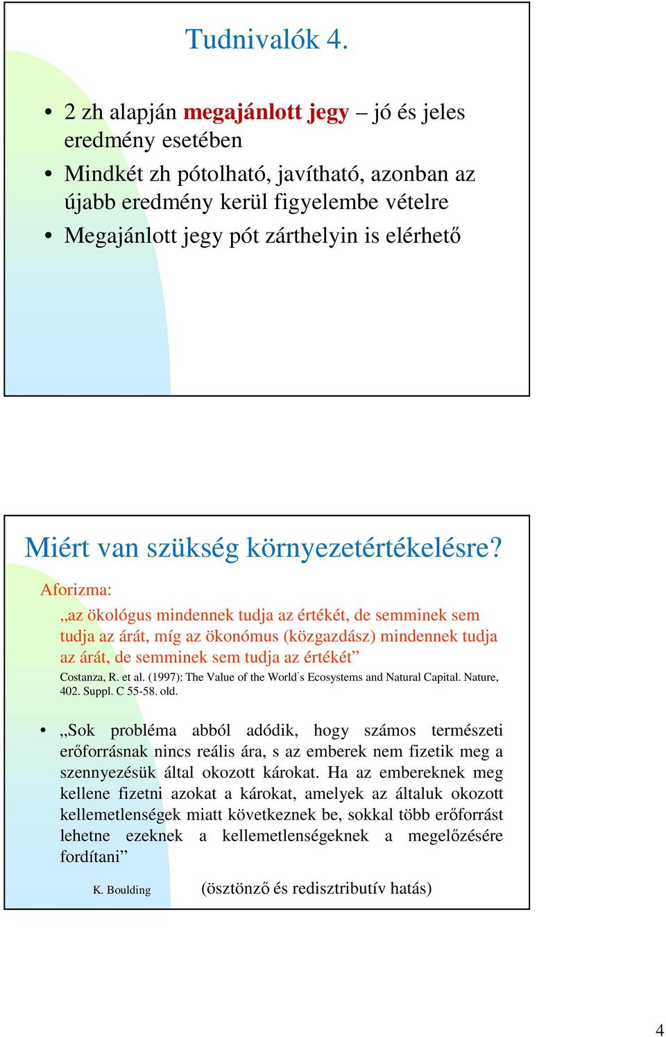 szükség környezetértékelésre?