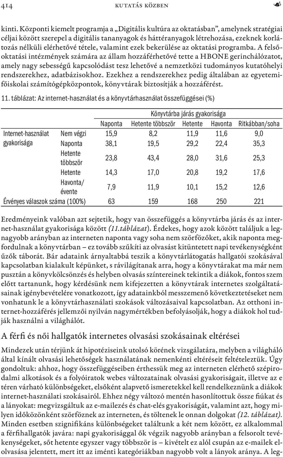 tétele, valamint ezek bekerülése az oktatási programba.