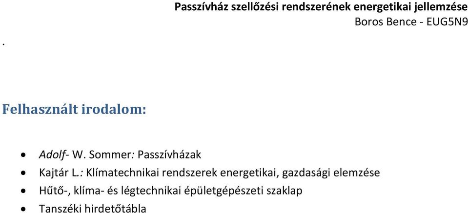 : Klímatechnikai rendszerek energetikai,