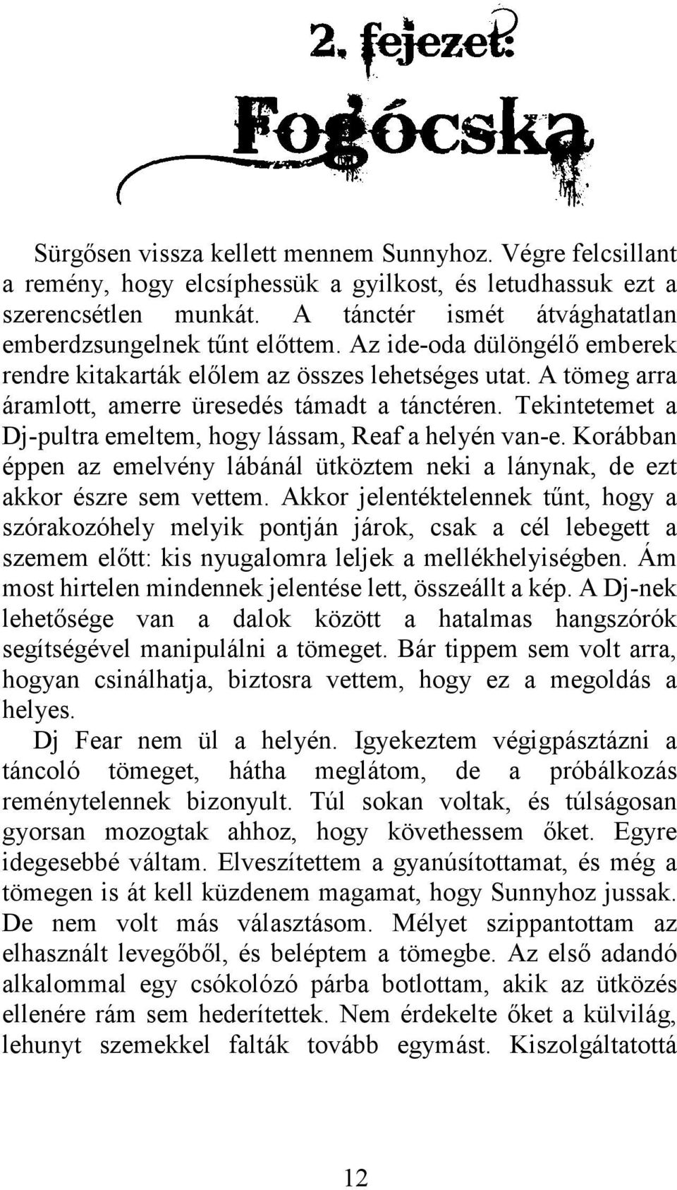 Randevú egy négyfejű srác
