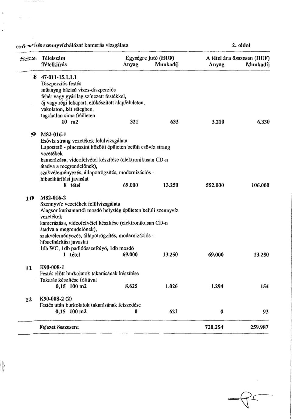 felületen 10 m2 321 633 3.210 6.