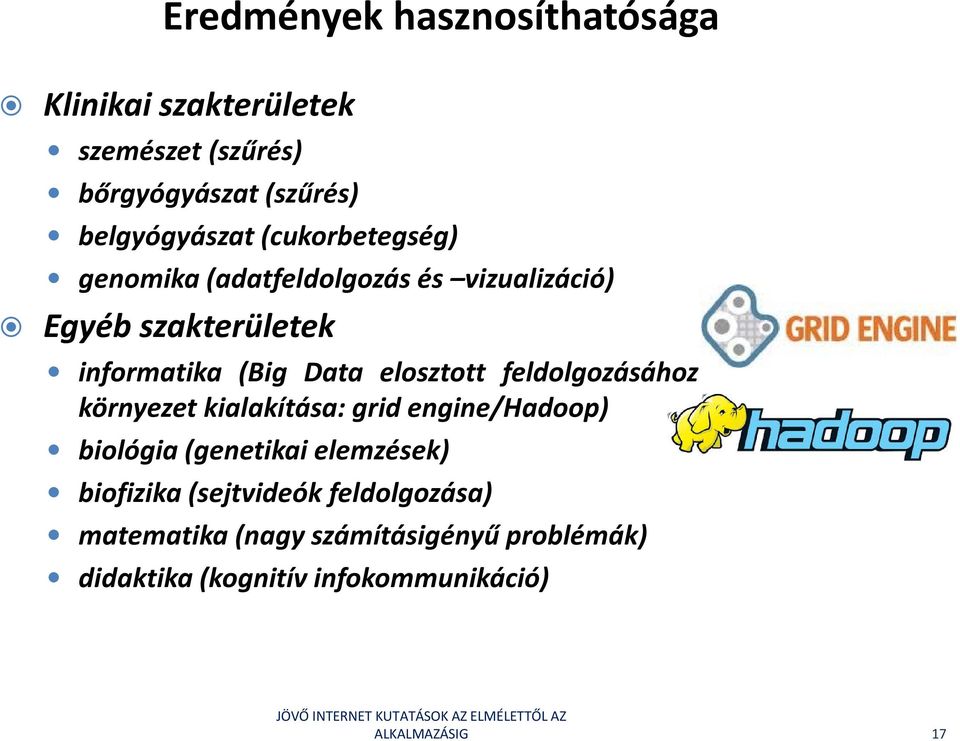 (Big Data elosztott feldolgozásához környezet kialakítása: grid engine/hadoop) biológia (genetikai