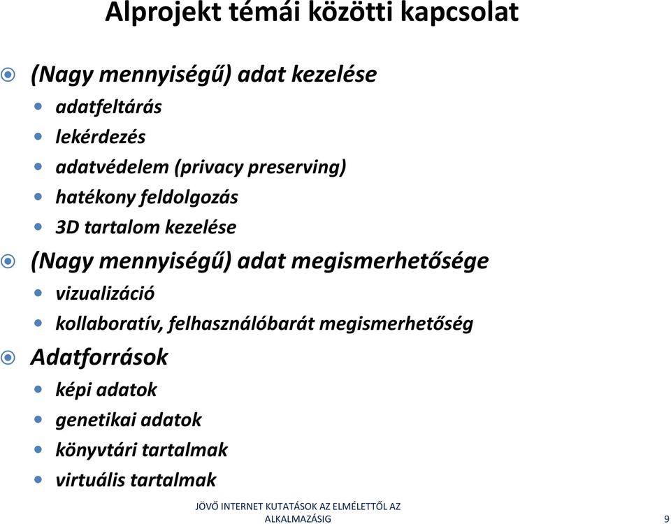 (Nagy mennyiségű) adat megismerhetősége vizualizáció kollaboratív, felhasználóbarát