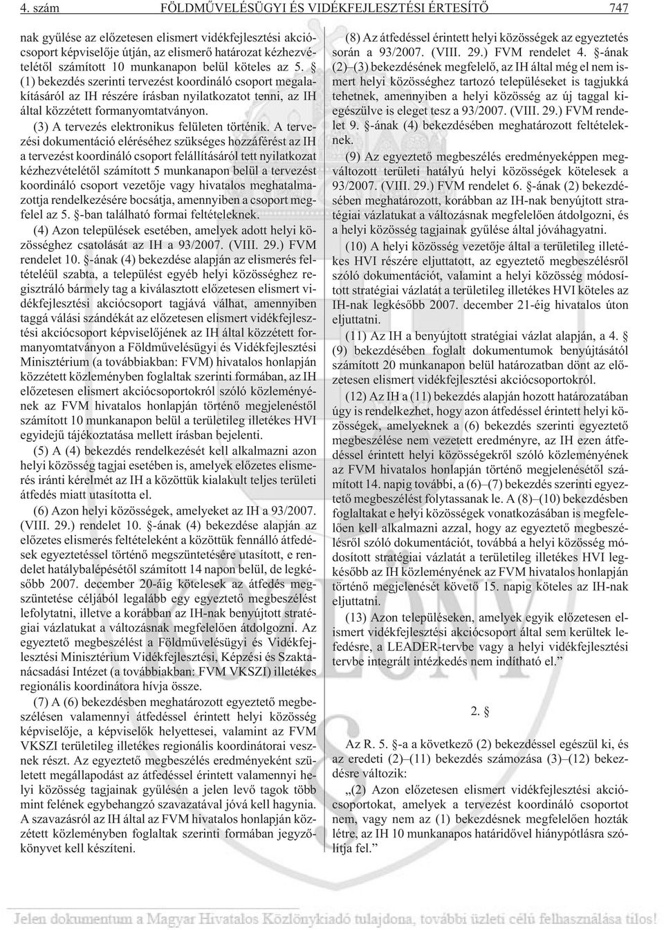 (3) A tervezés elektronikus felületen történik.