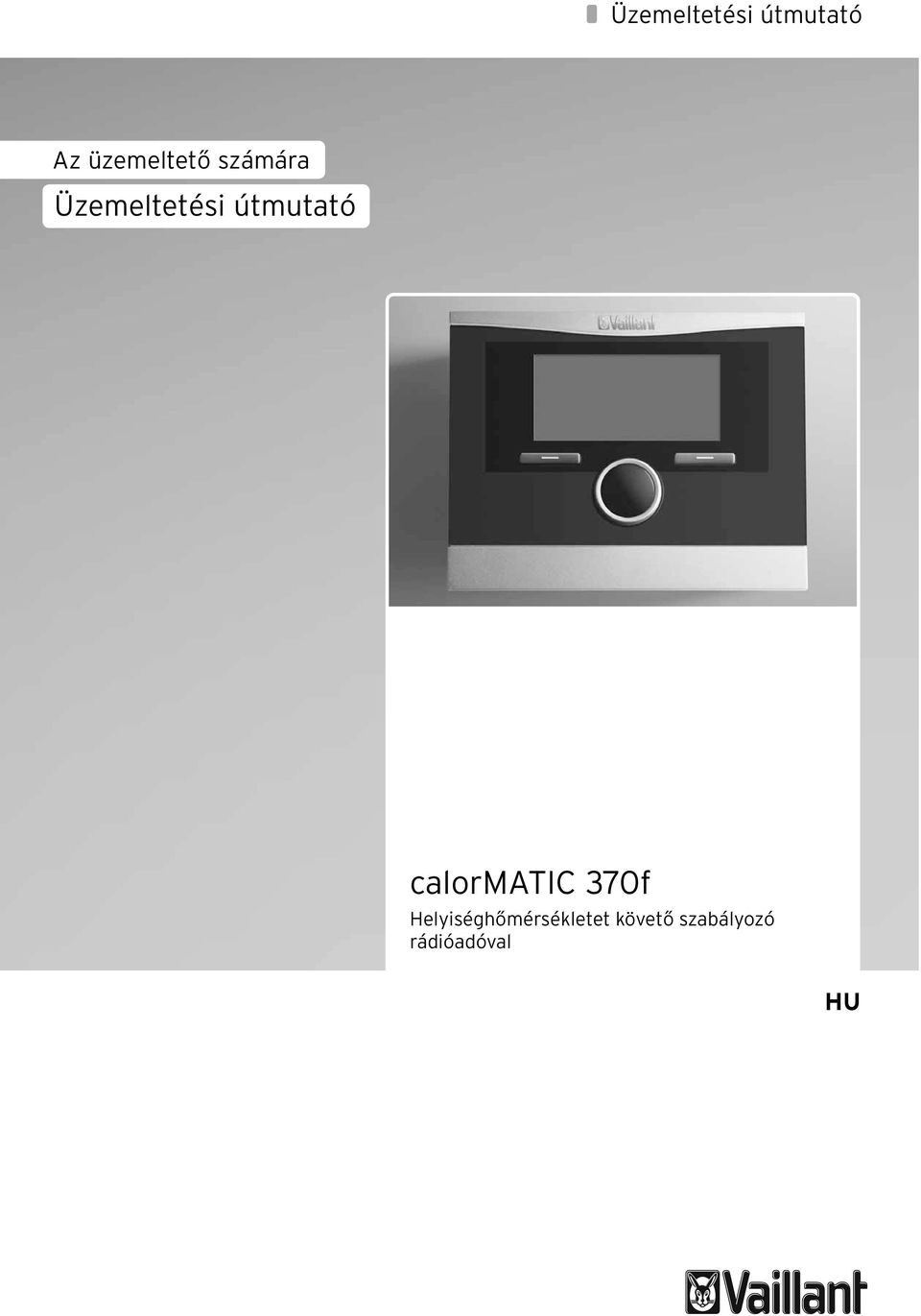 útmutató calormatic 370f