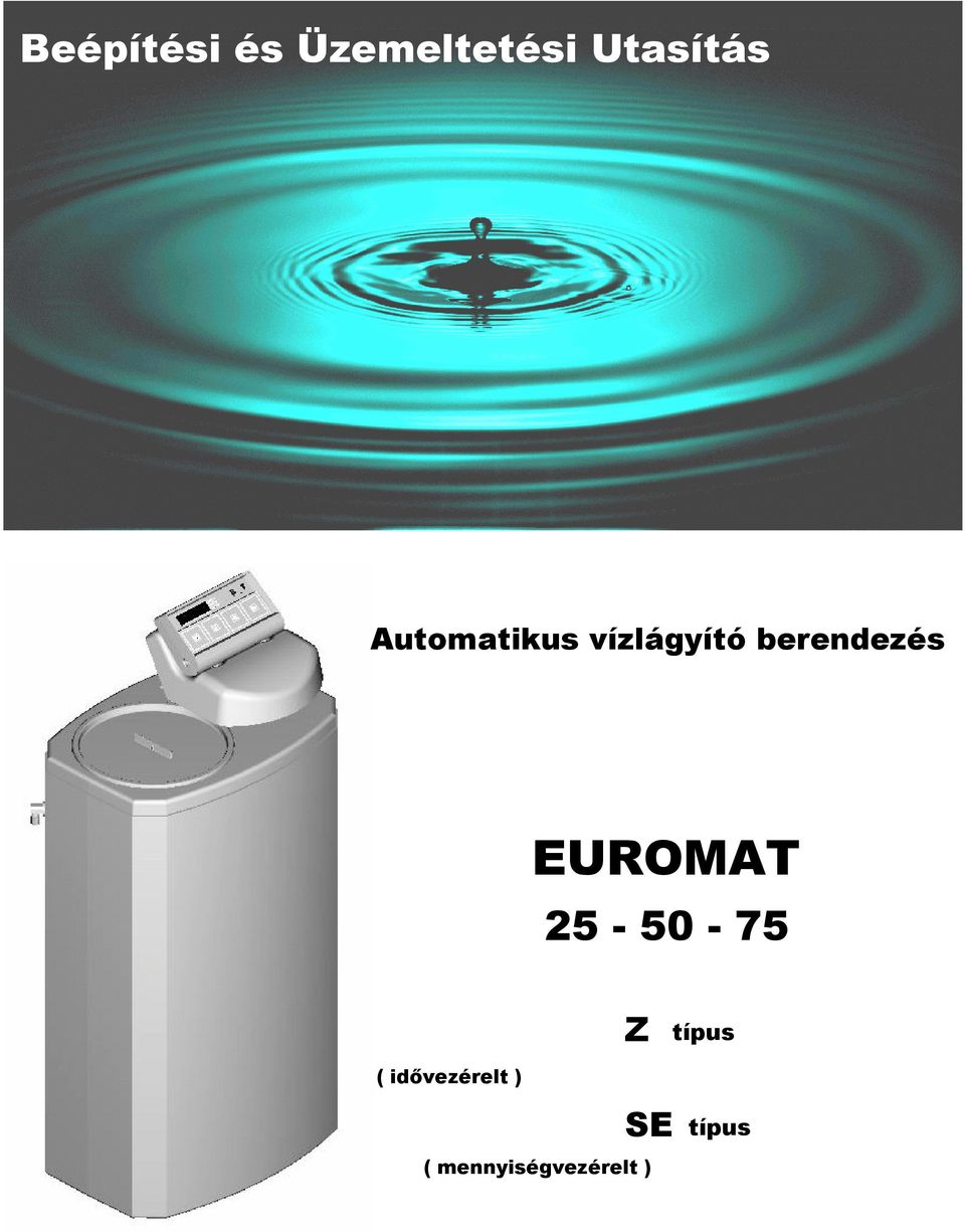 d'utilisation Automatikus vízlágyító berendezés EUROMAT