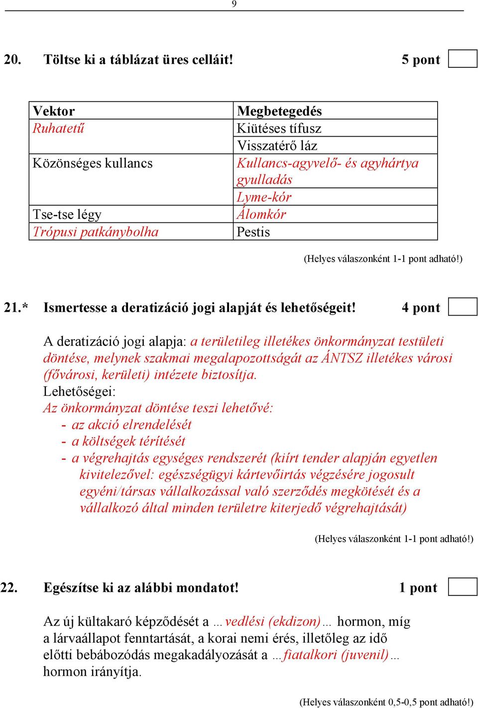 * Ismertesse a deratizáció jogi alapját és lehetıségeit!