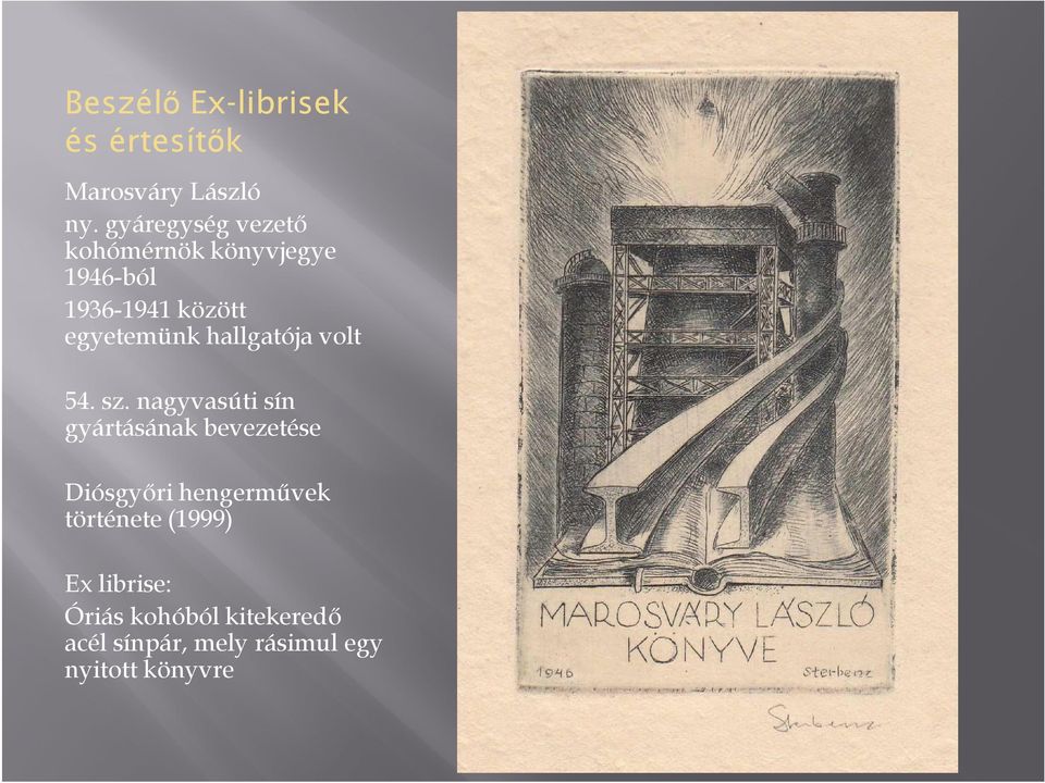 egyetemünk hallgatója volt 54. sz.