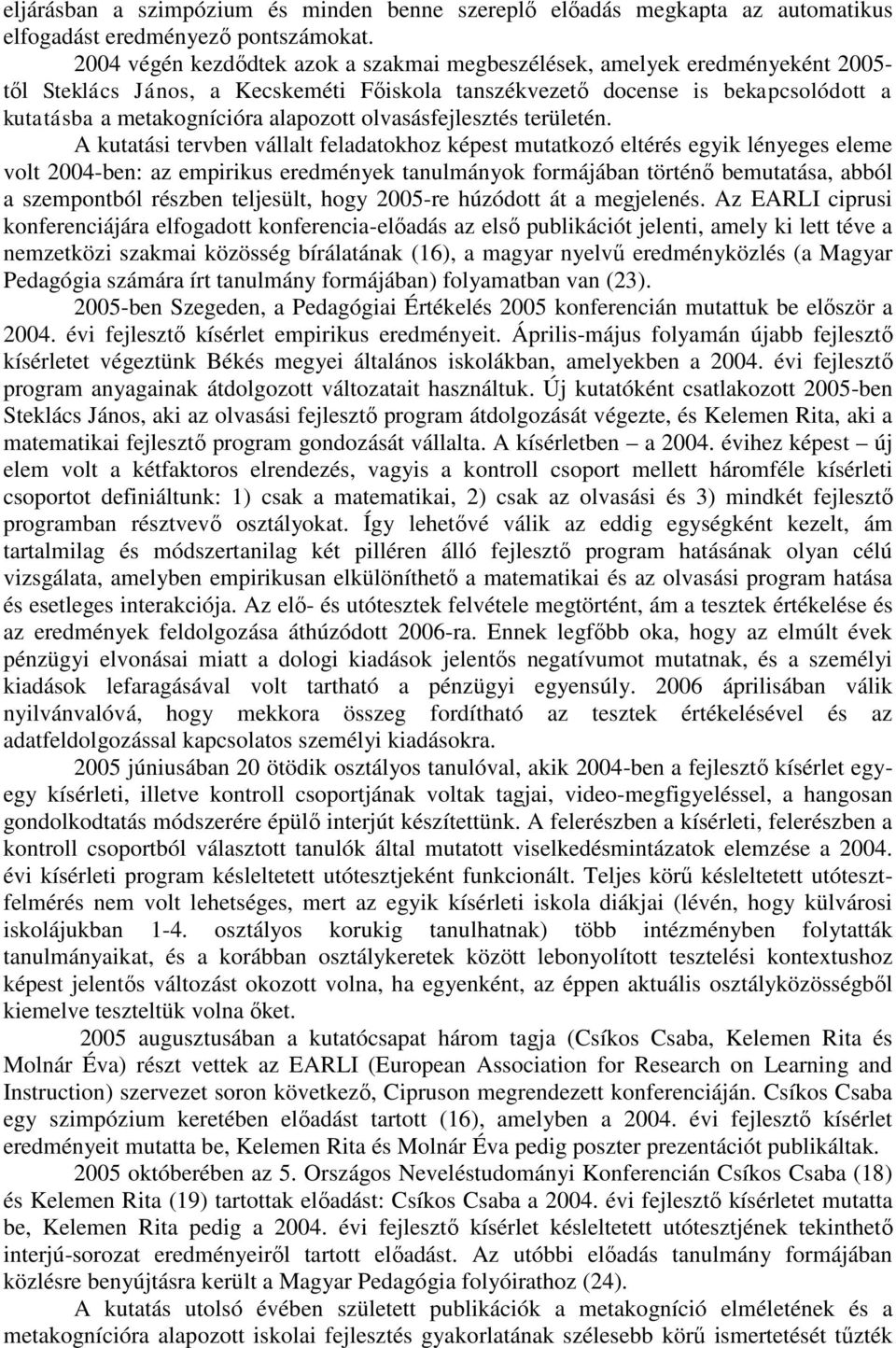 olvasásfejlesztés területén.