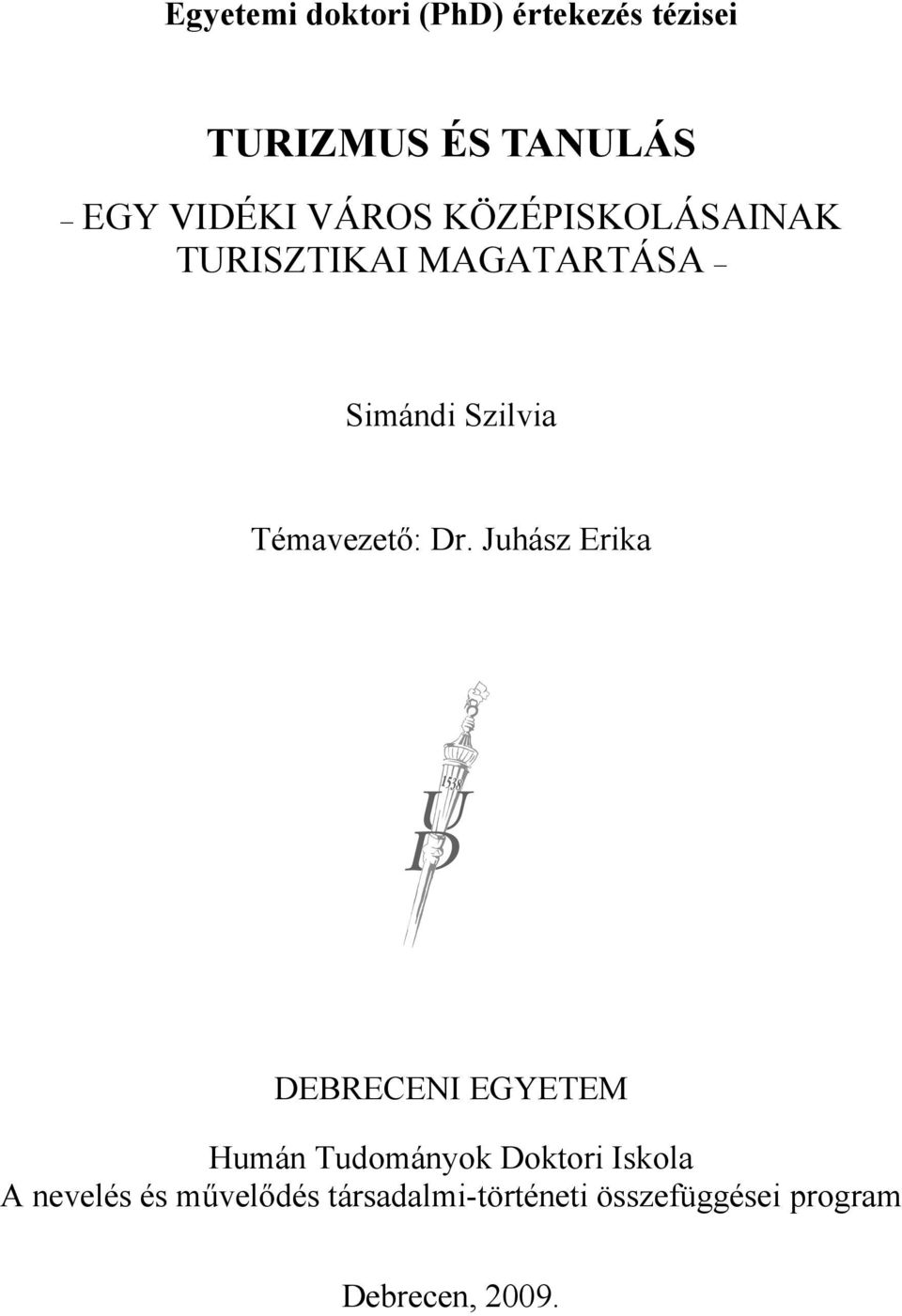 Témavezető: Dr.