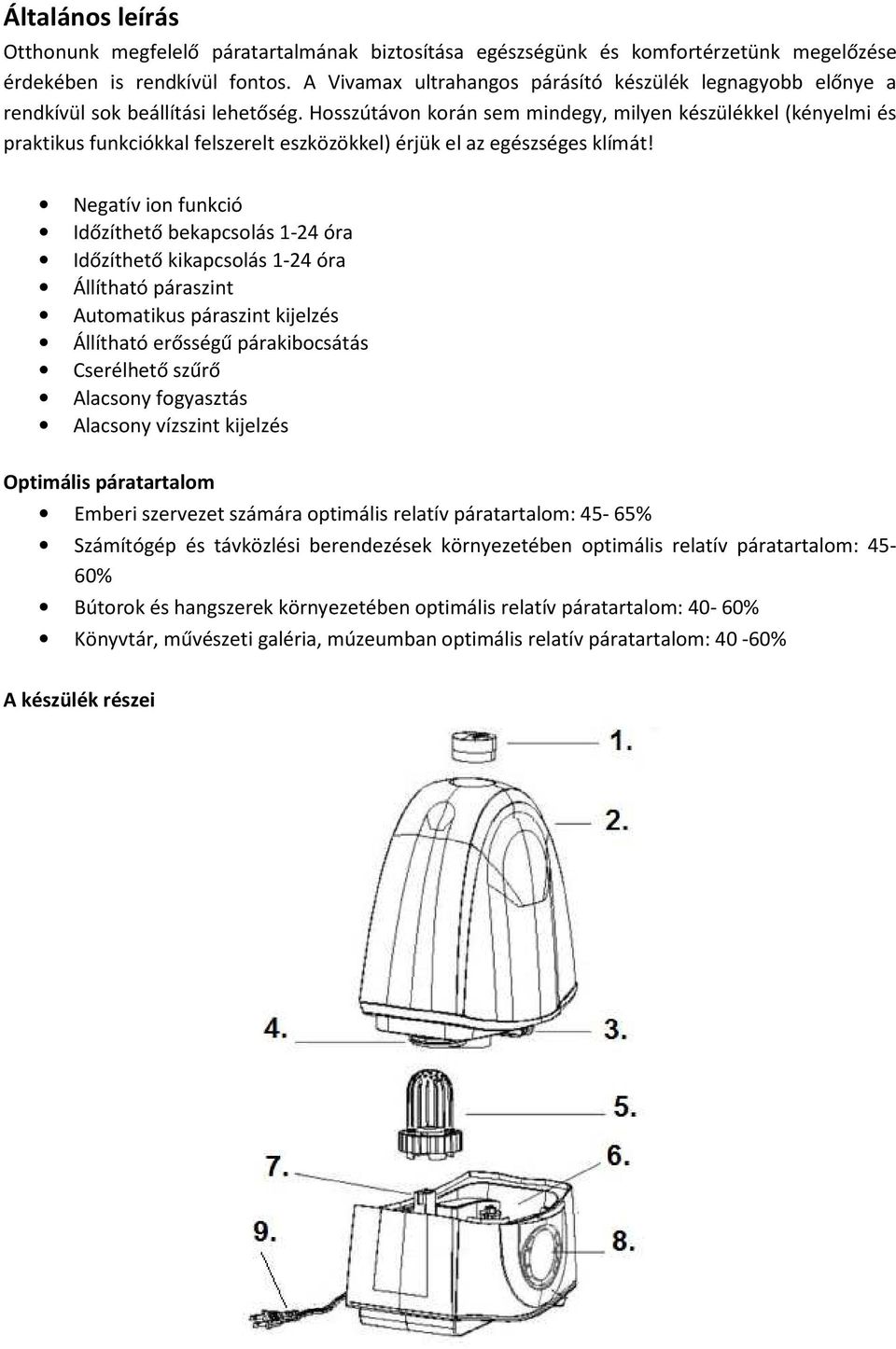 Ultrahangos Párásító Készülék GYVH16 HASZNÁLATI ÚTMUTATÓ. Kérjük üzembe  helyezés előtt figyelmesen olvassa el a használati útmutatót! - PDF Free  Download