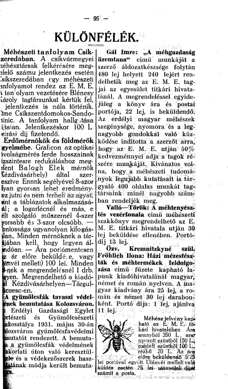 Jelentkezéskor 100 L 'eirási díj fizetendő. Erdőmérnökök és földmérők ígyelmébe.
