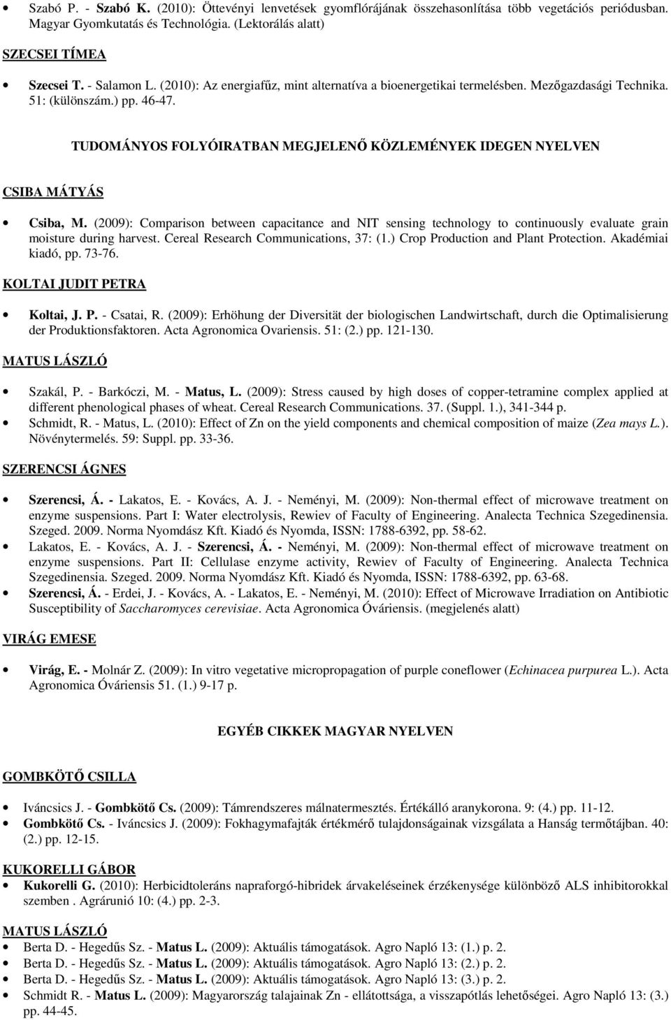 TUDOMÁNYOS FOLYÓIRATBAN MEGJELENİ KÖZLEMÉNYEK IDEGEN NYELVEN CSIBA MÁTYÁS Csiba, M.