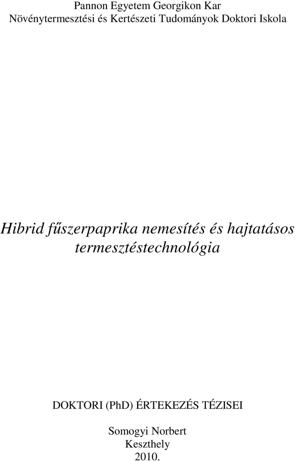 fűszerpaprika nemesítés és hajtatásos