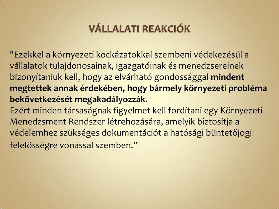 bekövetkezését megakadályozzák.