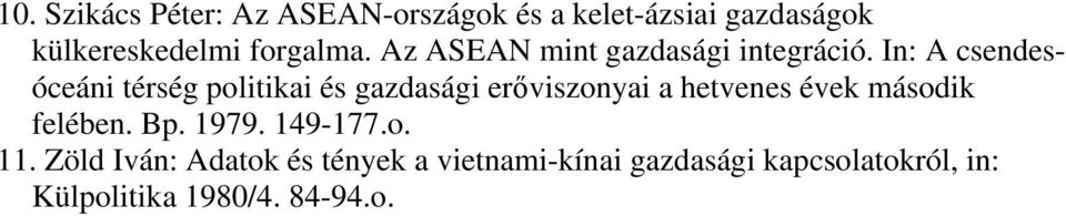 In: A csendesóceáni térség politikai és gazdasági erőviszonyai a hetvenes évek második