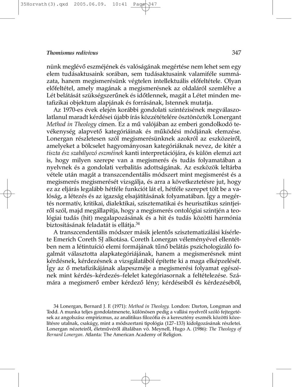 végtelen intellektuális elõfeltétele.