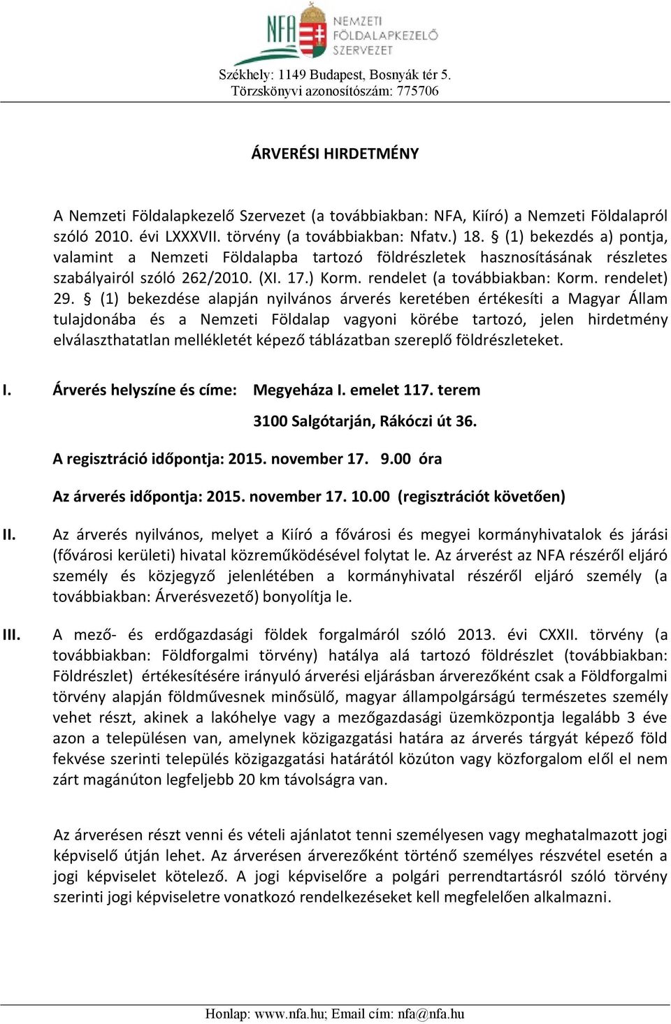 rendelet (a továbbiakban: Korm. rendelet) 29.