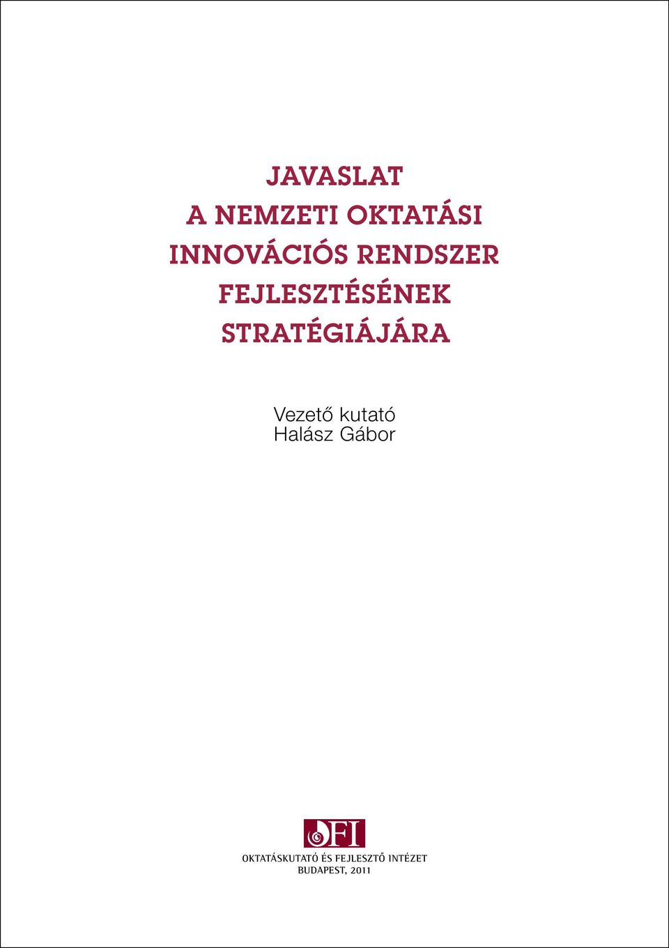 Vezető kutató Halász Gábor