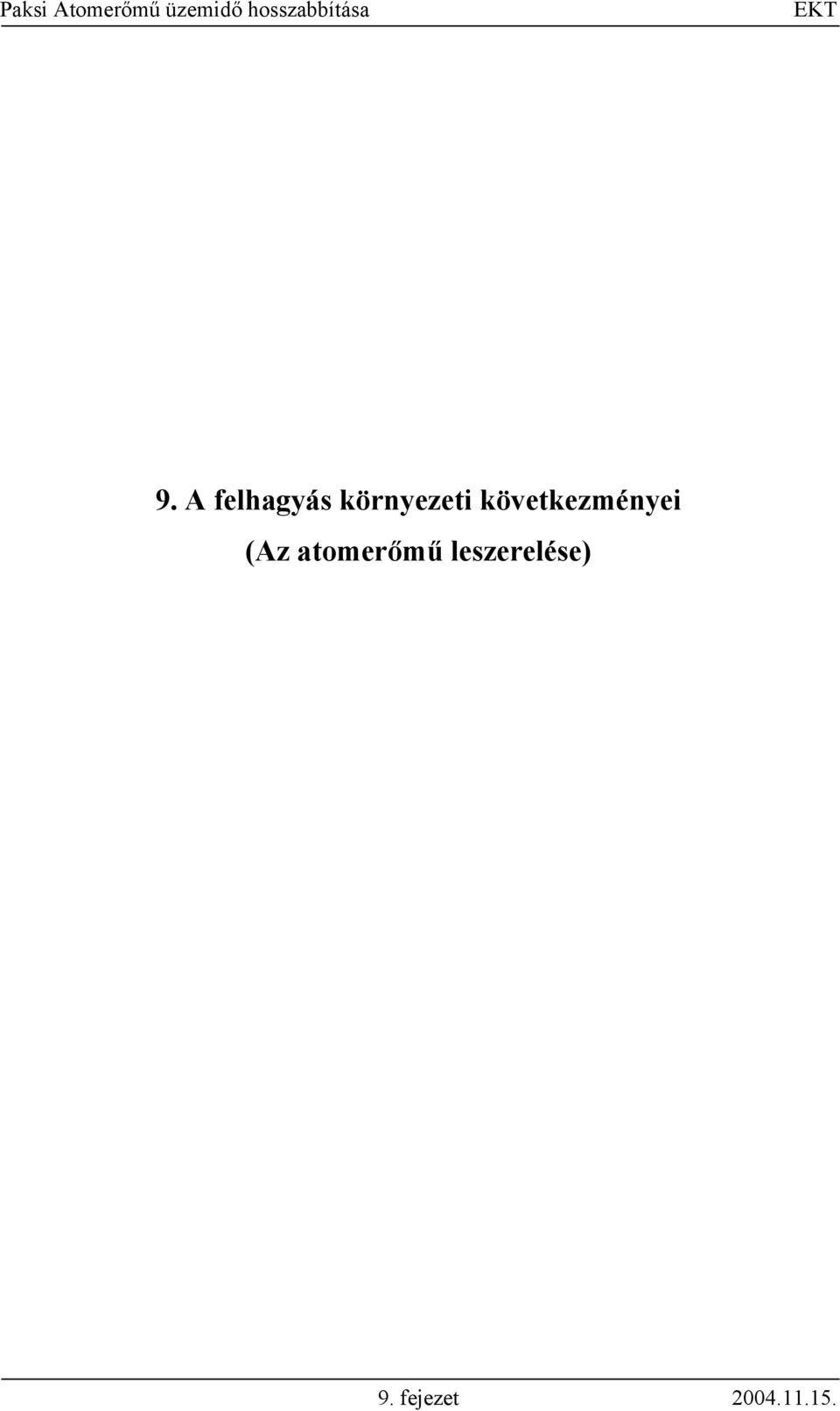 következményei (Az