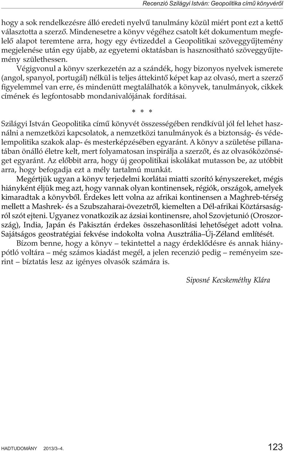 hasznosítható szöveggyûjtemény születhessen.
