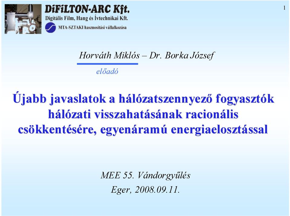 zatszennyező fogyasztók hálózati visszahatásának