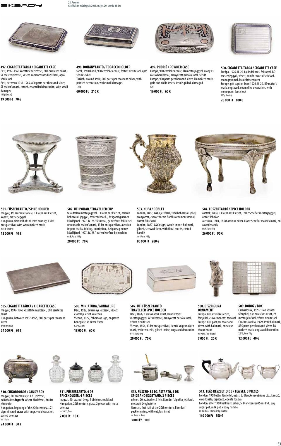 Dohánytartó / Tobacco holder török, 1900 körül, 900 ezrelékes ezüst, festett díszítéssel, apró sérülésekkel Turkish, around 1900, 900 parts per thousand silver, with painted decoration, with small
