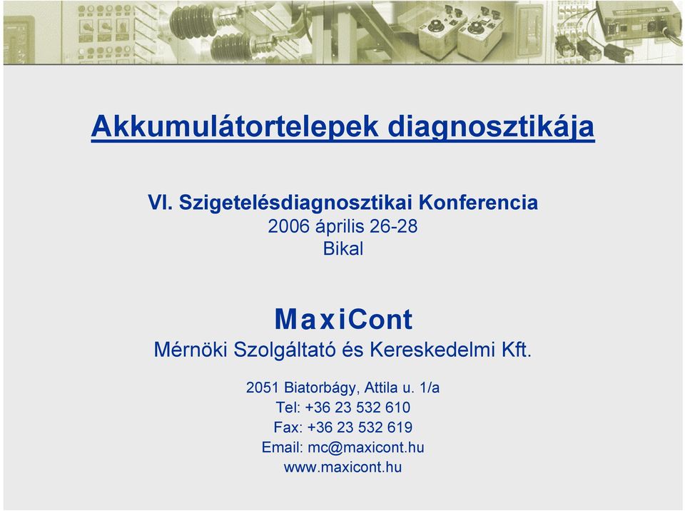 MaxiCont Mérnöki Szolgáltató és Kereskedelmi Kft.