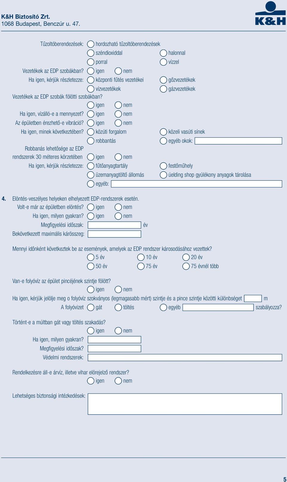 Az épületben érezhető-e vibráció? Ha igen, minek következtében?