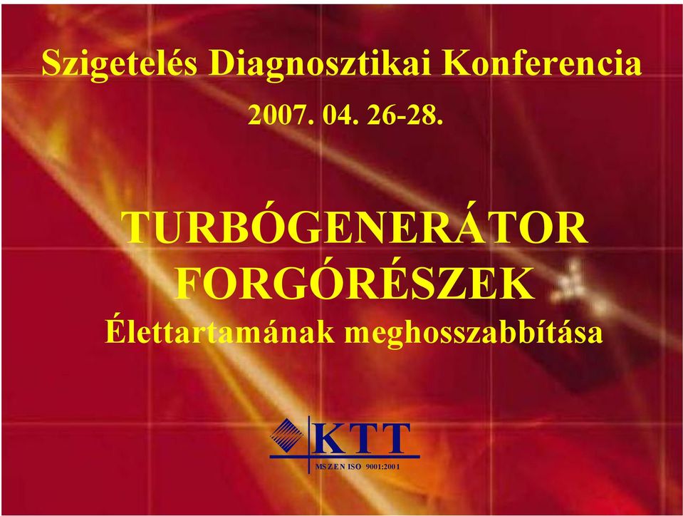 TURBÓGENERÁTOR FORGÓRÉSZEK