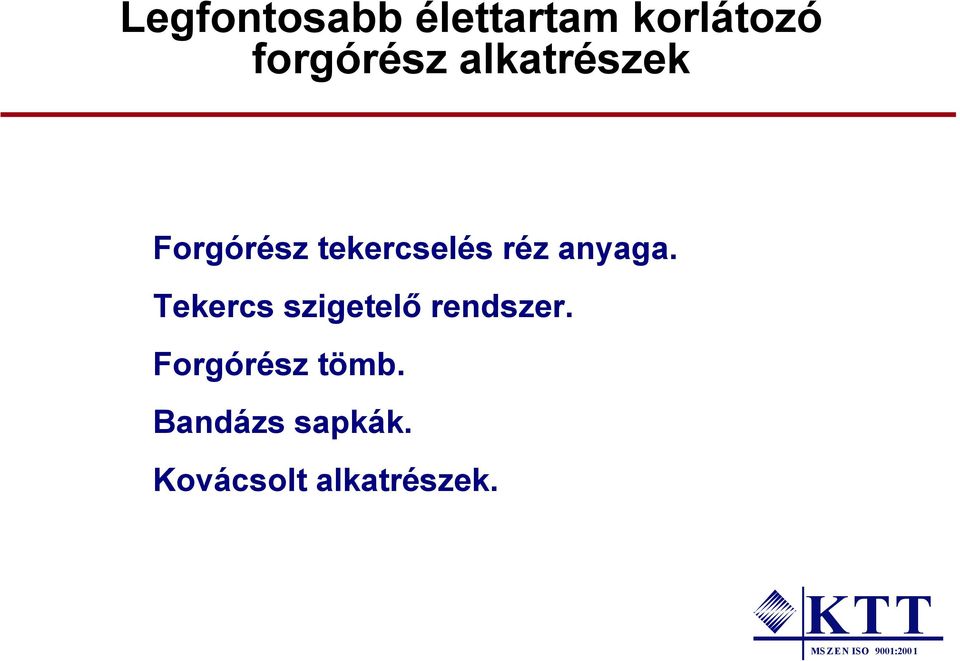 tekercselés réz anyaga.