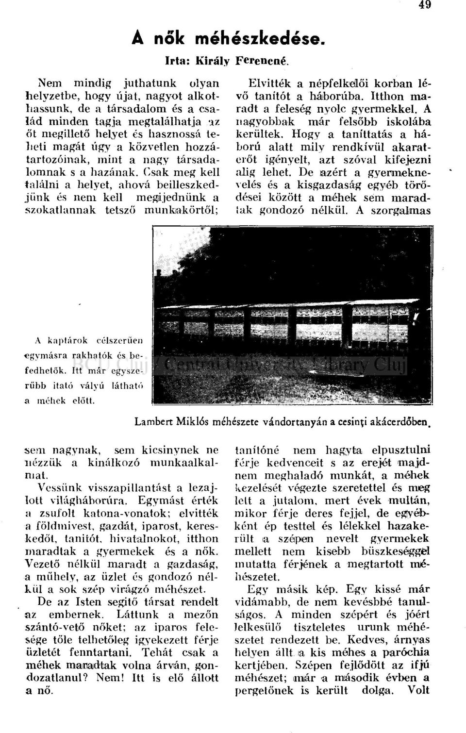 hozzátartozóinak, mint a nagy társadalomnak s a hazának.