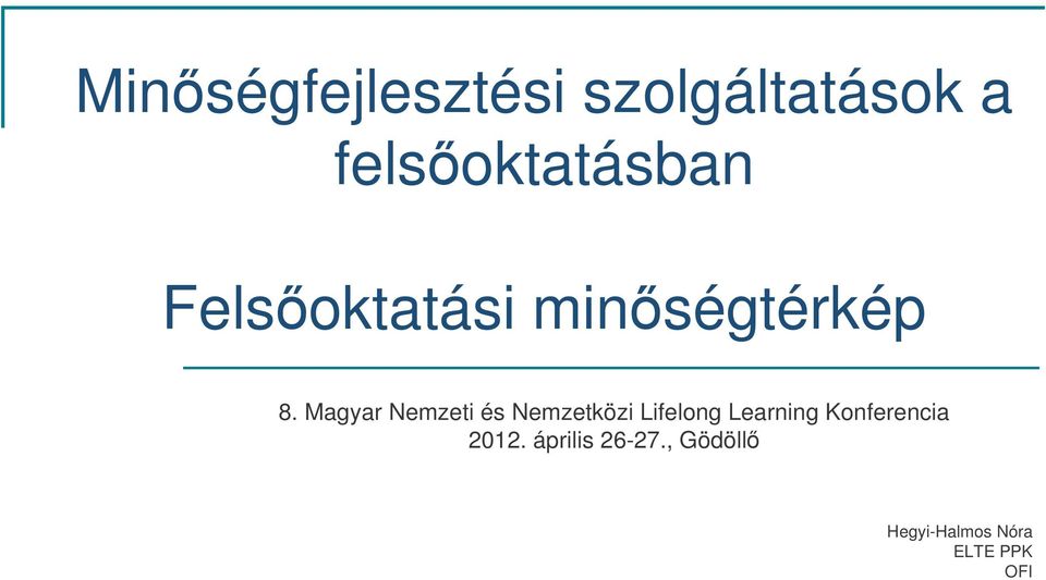 Magyar Nemzeti és Nemzetközi Lifelong Learning