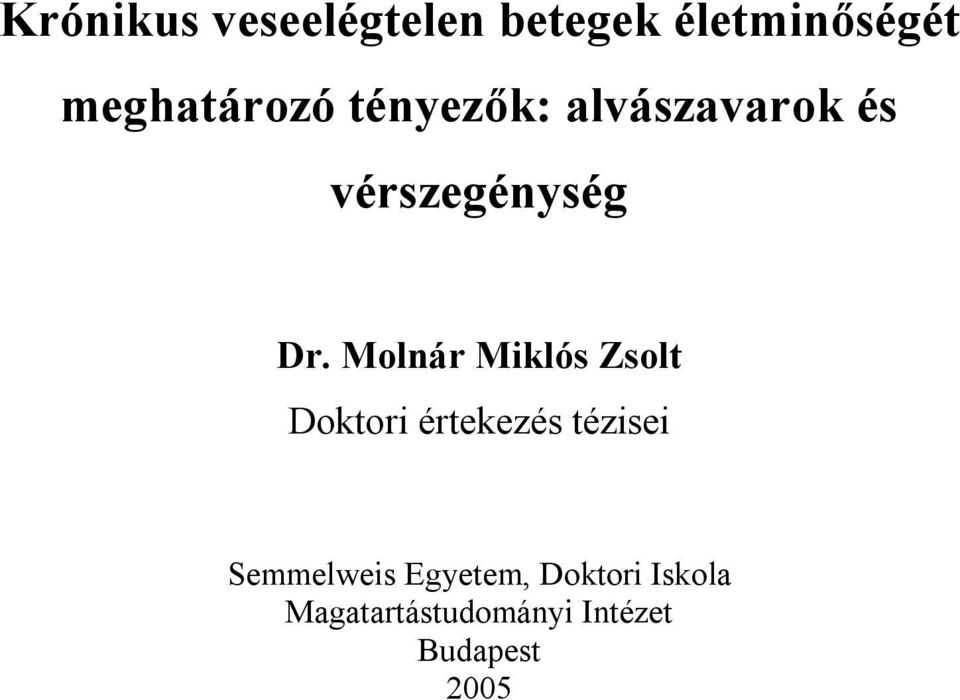 Molnár Miklós Zsolt Doktori értekezés tézisei