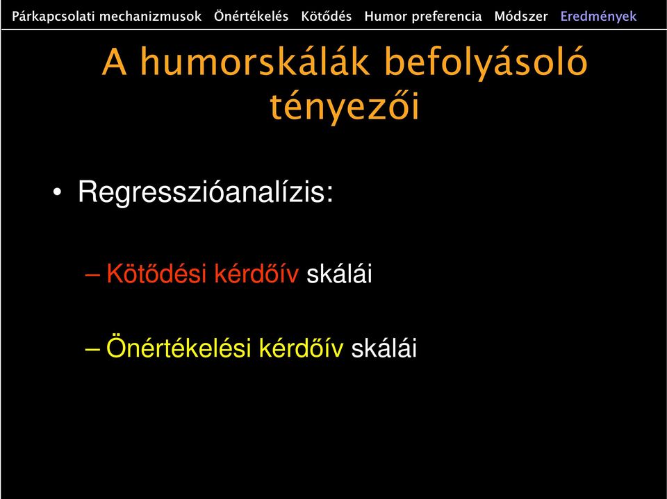 humorskálák befolyásoló tényezői