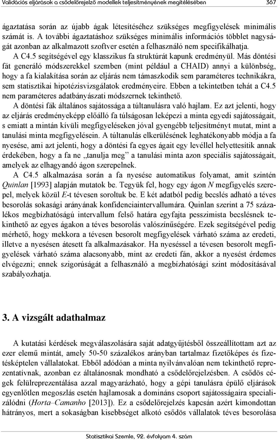 5 segítségével egy klasszikus fa struktúrát kapunk eredményül.