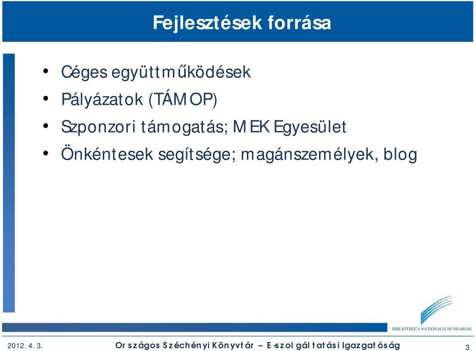 Egyesület Önkéntesek segítsége; magánszemélyek, blog