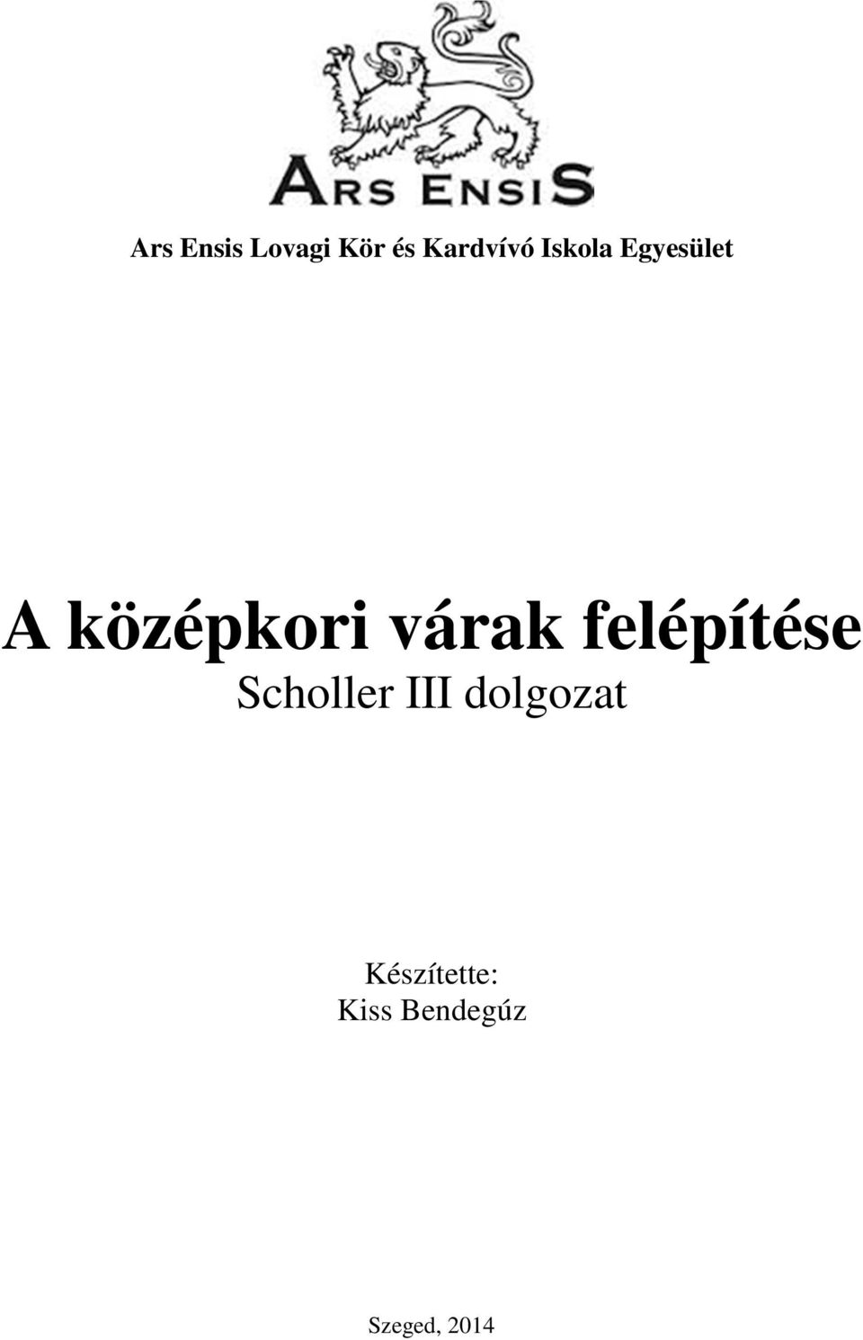 felépítése Scholler III dolgozat