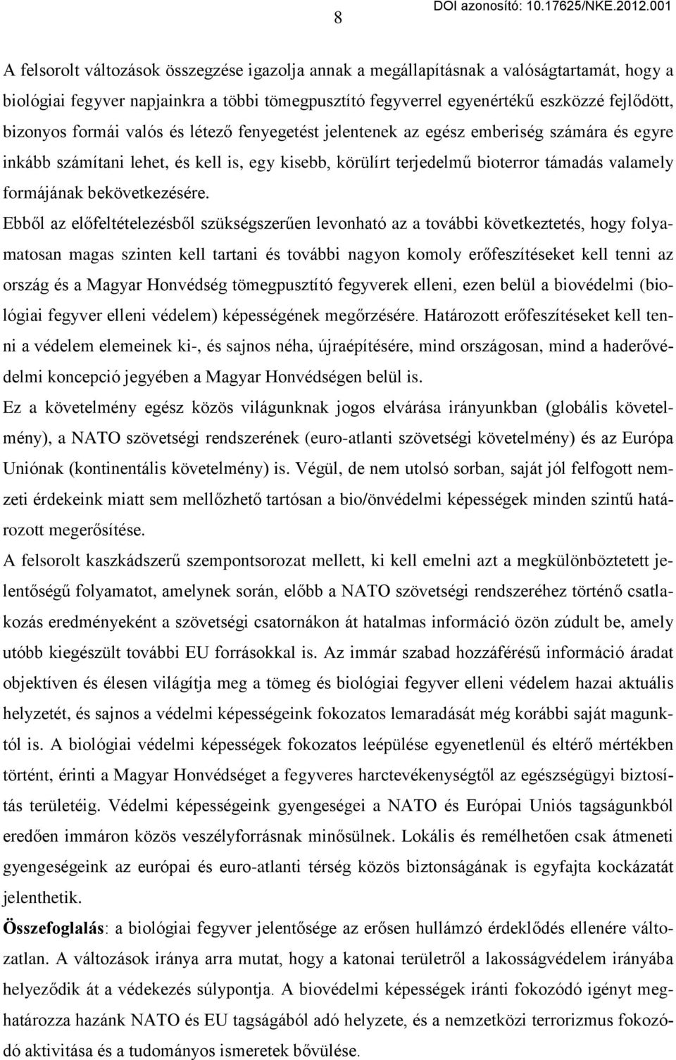 bekövetkezésére.