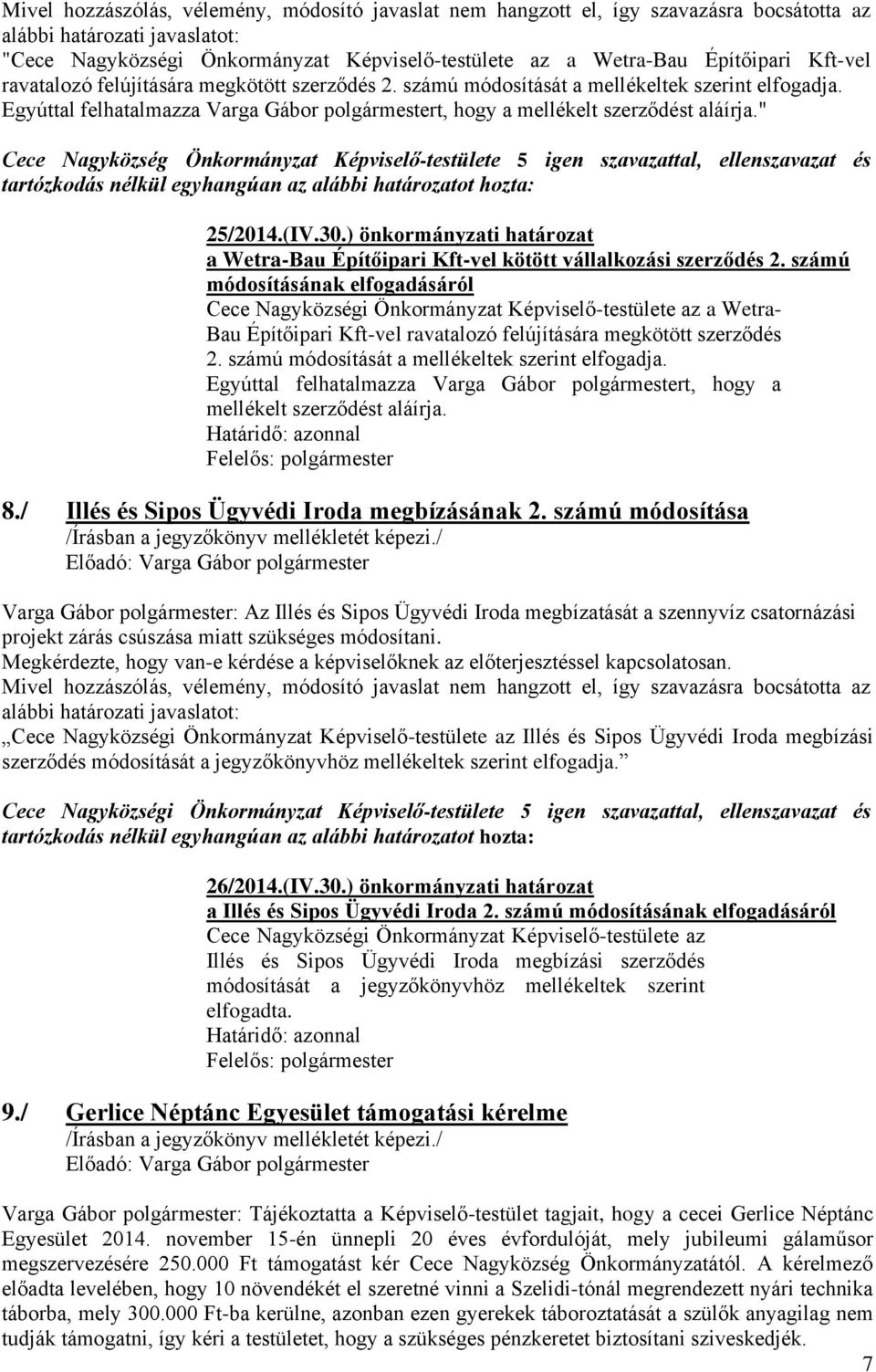 ) önkormányzati határozat a Wetra-Bau Építőipari Kft-vel kötött vállalkozási szerződés 2.