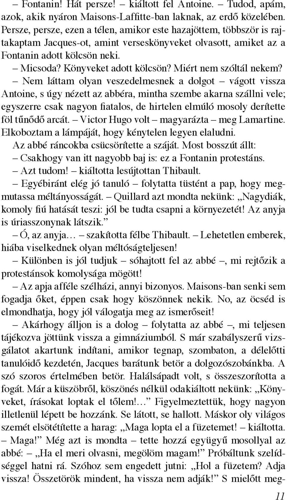 Miért nem szóltál nekem?