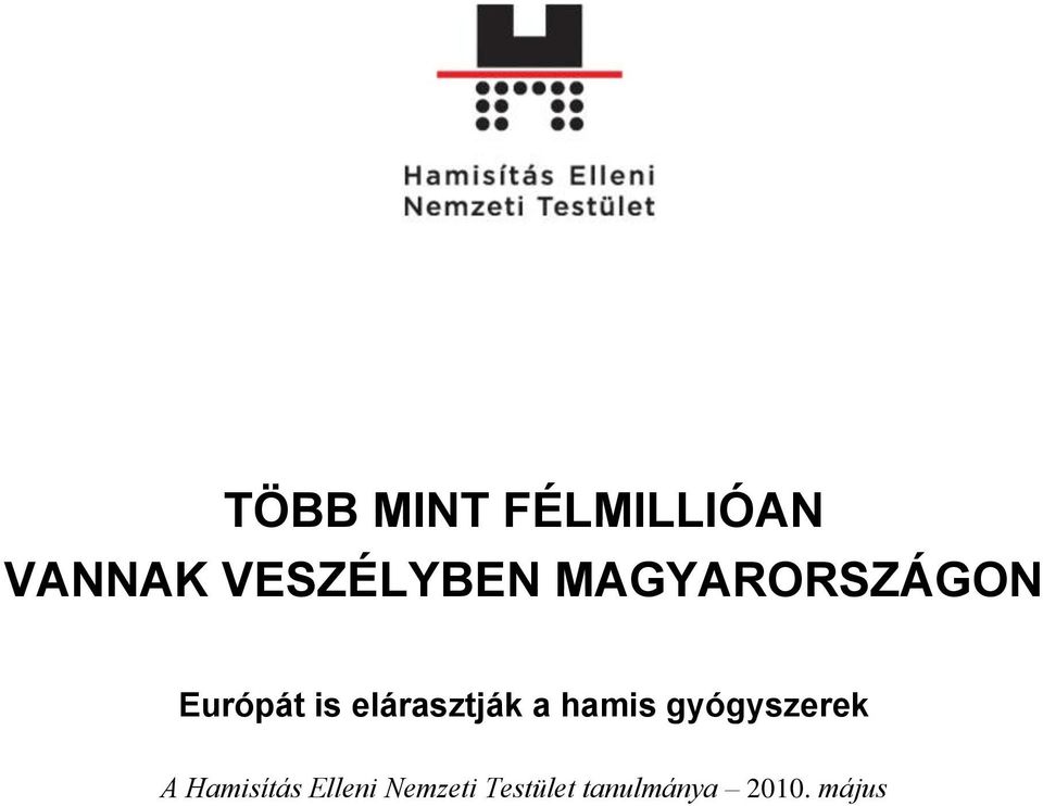 elárasztják a hamis gyógyszerek A