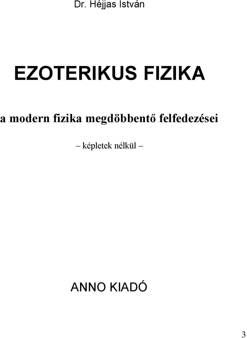 fizika megdöbbentő