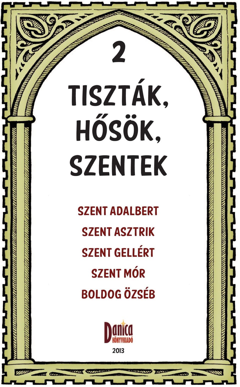 Szent Asztrik Szent