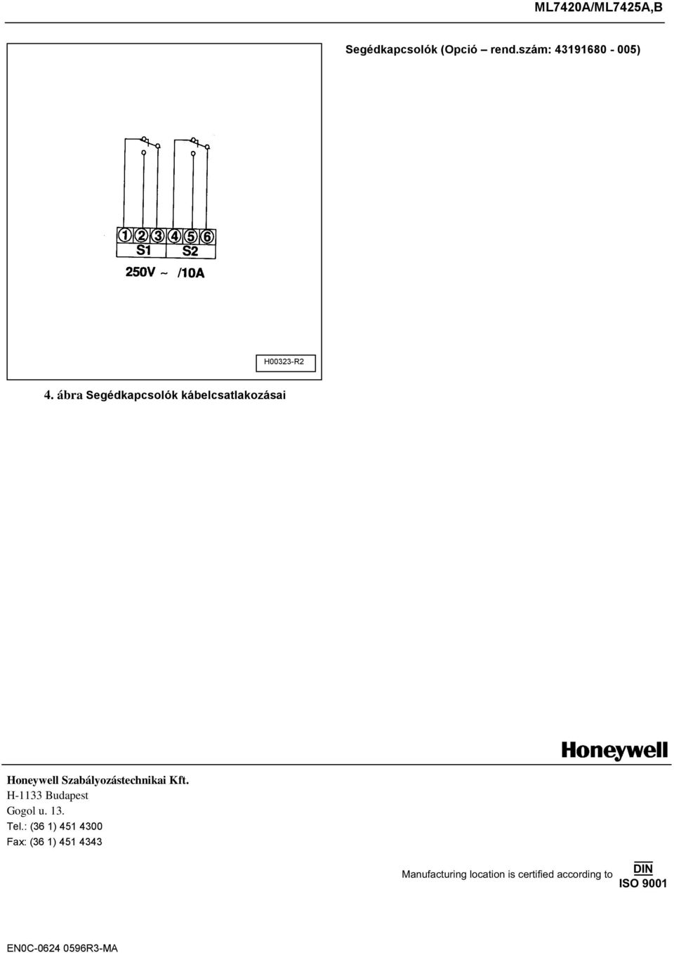 ábra Segédkapcsolók kábelcsatlakozásai Honeywell