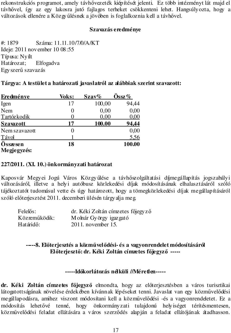 11.10/7/0/A/KT Ideje: 2011 november 10 