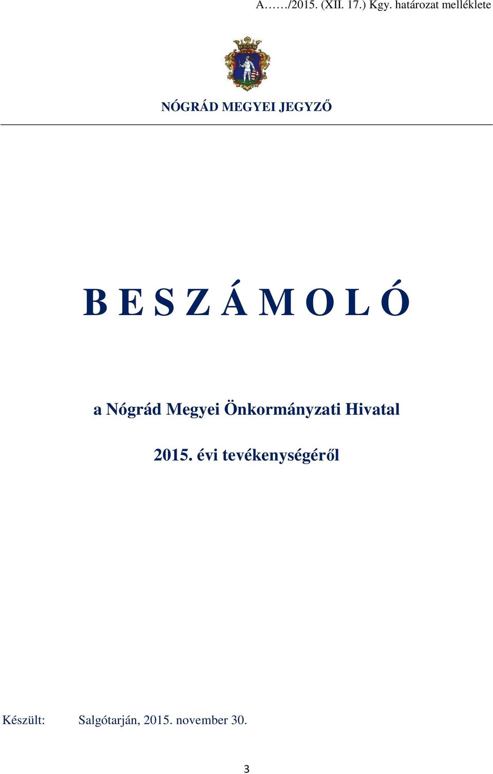 Z Á M O L Ó a Nógrád Megyei Önkormányzati