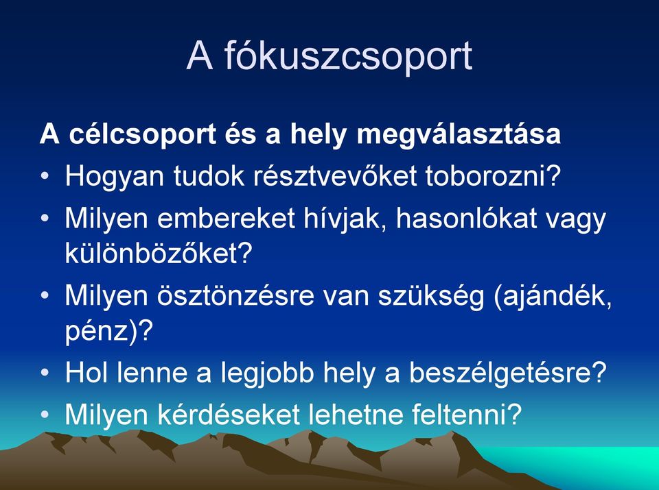 Milyen embereket hívjak, hasonlókat vagy különbözőket?