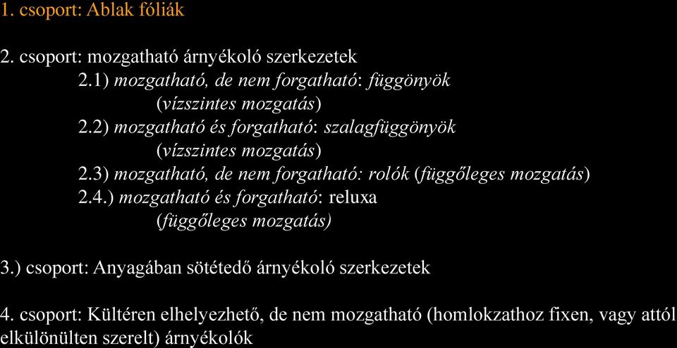 2 mozgatható és forgatható: szalagfüggönyök vízszintes mozgatás 2.